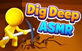 Dig Deep ASMR