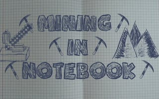 Mining in Notebook