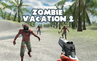 Zombie Vacation 2