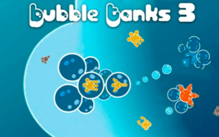 Bubble Tanks 3