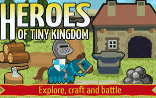 Heroes of Tiny Kingdom